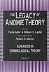The legacy of anomie theory by  Freda Adler 