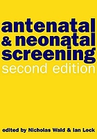 Antenatal and neonatal screening / monograph.