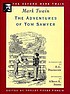 The adventures of Tom Sawyer by Mark Twain, Schriftsteller  USA
