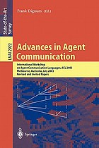 Advances in Agent Communication : International Workshop on Agent Communication Languages ACL 2003, Melbourne, Australia, July 14, 2003
