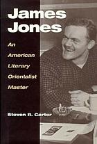 James Jones : an American literary Orientalist master