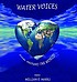 Water voices from around the world. by William E Marks