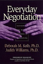 Everyday negotiation : navigating the hidden agendas in bargaining