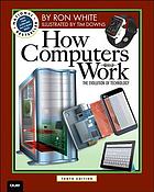 How computers work : the evolution of technology