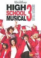 High school musical 3 : senior year