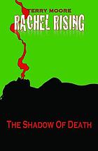 Rachel rising. [Vol. 1], The shadow of death