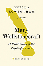 A vindication of the rights of woman / introduced by Sheila Rowbotham.