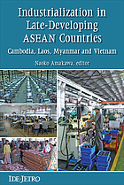 Industrialization in late-developing asean countries : cambodia, laos, myanmar and vietnam.; ed. by.