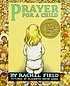 Prayer for a child per Rachael Field