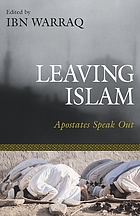 Leaving Islam : apostates speak out