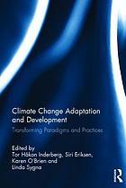Climate Change Adaptation and Development.