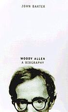 Woody Allen : ǂa ǂbiography