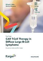 book cover for CAR T-cell therapy in diffuse large B-cell lymphoma : a practical resource for nurses