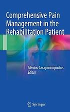 Comprehensive pain management in the rehabilitation patient
