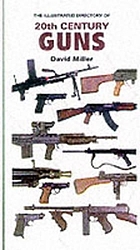 The illustrated directory of 20th century guns