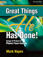 Great things He has done! : songs of praise for piano four-hands