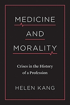 Medicine and morality : crises in the history of a profession
