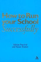 How to run your school successfully