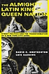 The Almighty Latin King and Queen Nation : street... by  David Brotherton 