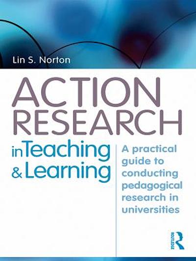Action Research In Teaching And Learning A Practical Guide To