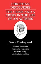 Christian Discourses the Crisis and a Crisis in the Life of an Actress.
