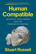 Human Compatible By: Stuart Russell