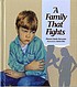 A family that fights by  Sharon Chesler Bernstein 