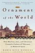 The ornament of the world : how Muslims, Jews,... by  Maria Rosa Menocal 
