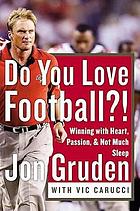 Do you love football?! : winning with heart, passion, and not much sleep