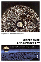 Difference and Democracy : exploring potentials in Europe and beyond