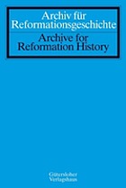 Archiv für Reformationsgeschichte. Archive for reformation history.