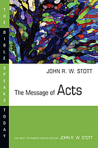 The message of Acts : the Spirit, the church & the world