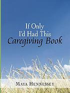 If only I'd had this caregiving book