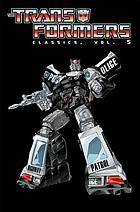 The Transformers classics. Vol. 5