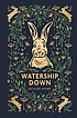 Watership Down Autor: Richard Adams