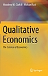Qualitative economics : the science of economics by  Woodrow W Clark 