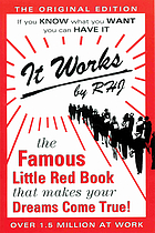 It works : [the famous little red book that makes your dreams come true!]