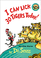 I can lick 30 tigers today : and other stories