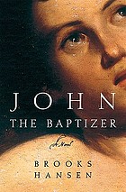 John the baptizer : a novel