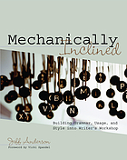 Mechanically inclined : building grammar, usage, and style into writer's workshop
