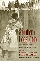 Southern local color : Stories of region, race and gender.