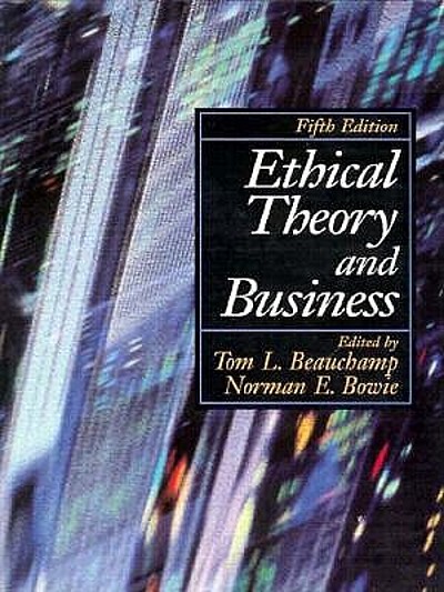 Ethical Theory And Business | WorldCat.org