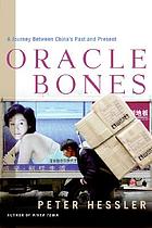 Oracle bones : a journey between China's past and present