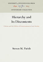 Hierarchy and its discontents : culture and the politics of consciousness in caste society