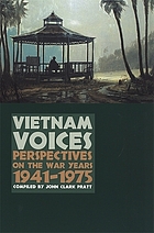 Vietnam voices : perspectives on the war years, 1941-1975