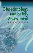 Biotechnology and safety assessment