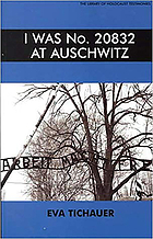 I was number 20832 at Auschwitz