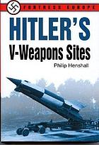 Hitler's V-weapon sites
