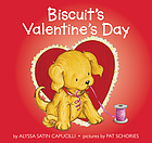 Biscuit's Valentine's Day. (Holiday - Valentine).