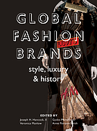 Global fashion brands style, luxury & history